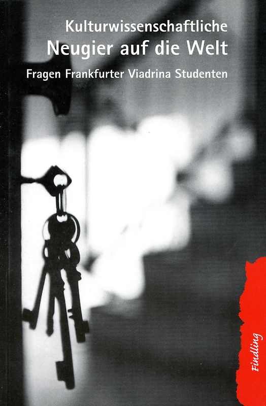 Kulturwissenschaftliche Neugier auf die Welt