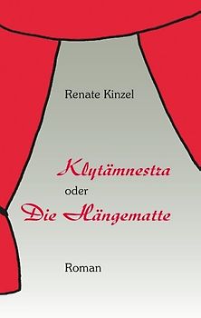 Klytämnestra oder Die Hängematte