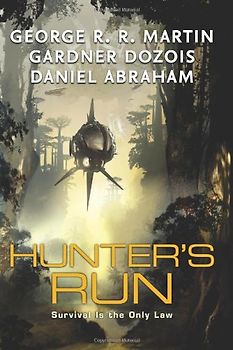 Hunter's Run - Martin, George R. R.