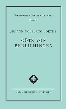Geschichte Gottfriedens von Berlichingen mit der eisernen Hand dramatisiert. Götz von Berlichingen mit der eisernen Hand