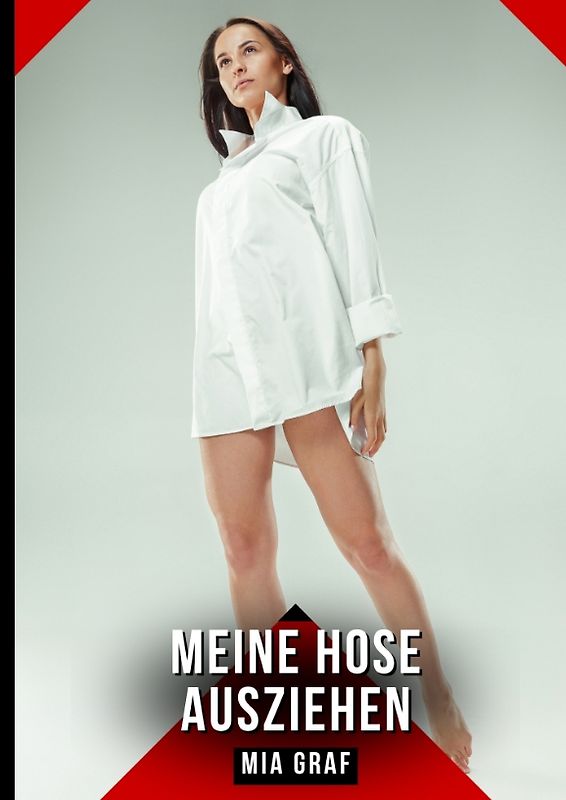 Meine Hose ausziehen
