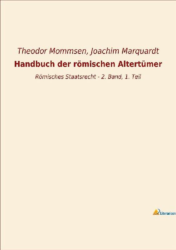 Handbuch der römischen Altertümer