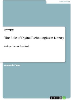 The Role of Digital Technologies in Library