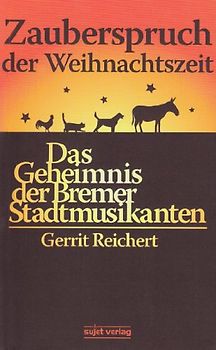 Das Geheimnis der Bremer Stadtmusikanten