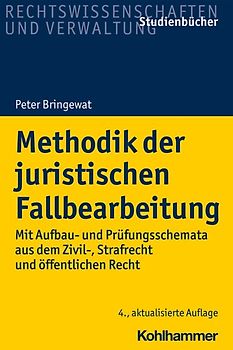 Methodik der juristischen Fallbearbeitung