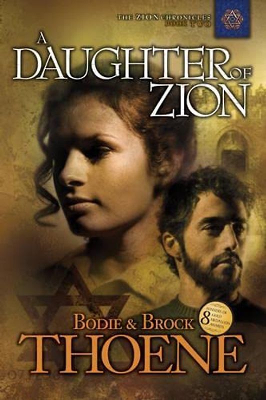 A Daughter of Zion (The Zion Chronicles, Band 2)