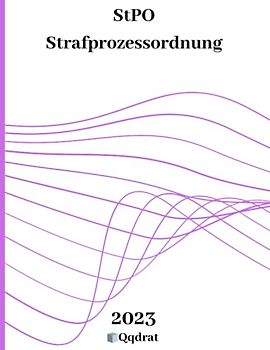 StPO | Strafprozessordnung | Strafrecht |StPO Buch | Gesetzbuch und Gesetzessammlung von Qqdrat | Neueste Auflage der Gesetzestexte |