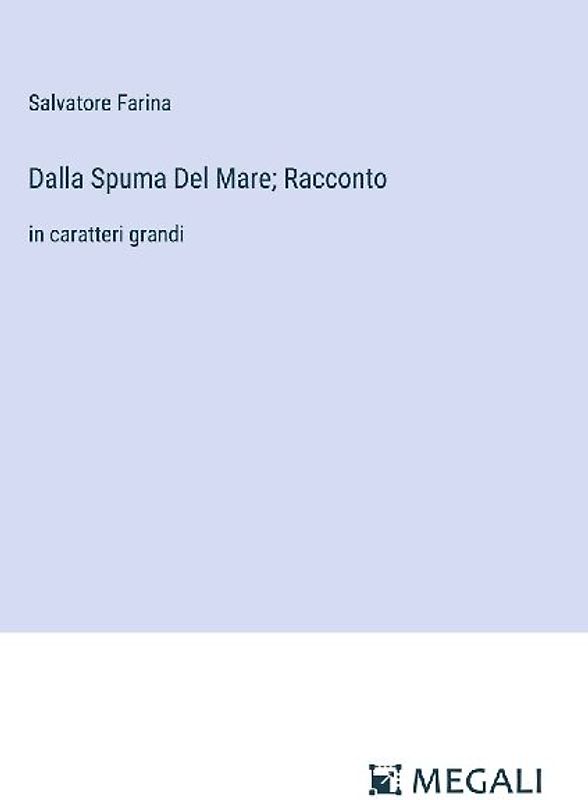 Dalla Spuma Del Mare; Racconto