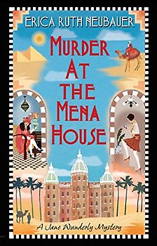 Murder at the Mena House (A Jane Wunderly Mystery, Band 1)