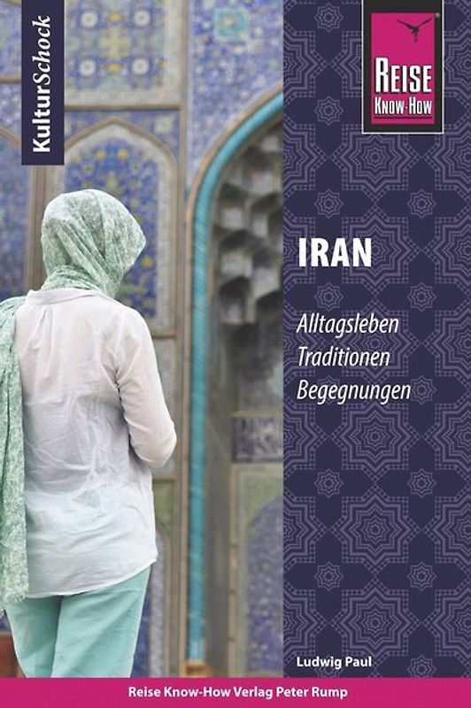 Reise Know-How KulturSchock Iran