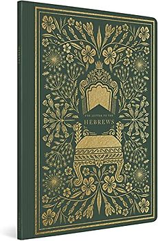 ESV Illuminated Scripture Journal: Hebrews: English Standard Version, Illuminated Scripture Journal; Hebrews