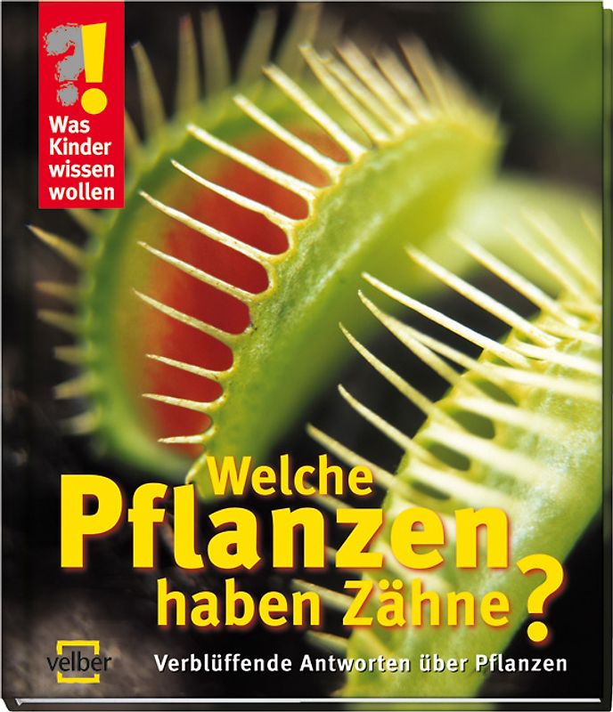 Welche Pflanzen haben Zähne?