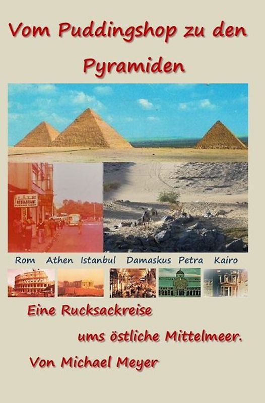 Vom Puddingshop zu den Pyramiden