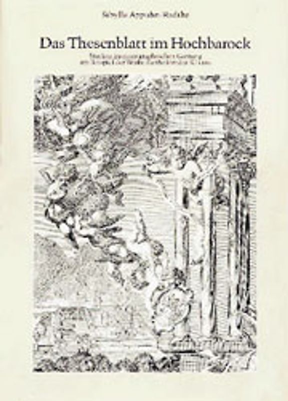 Das Thesenblatt im Hochbarock