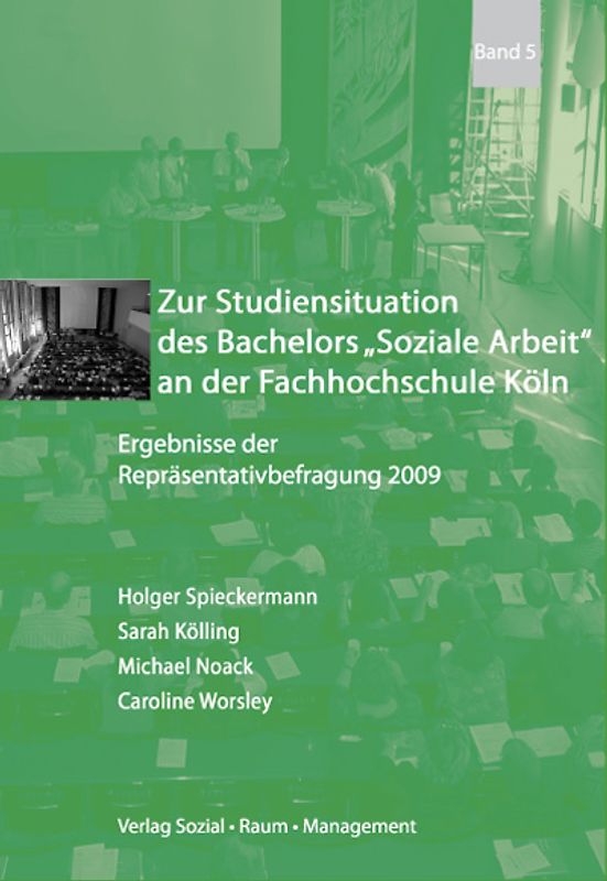 Zur Studiensituation des Bachelors „Soziale Arbeit" an der Fachhochschule Köln