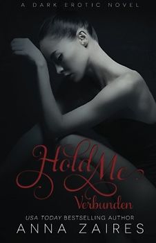 Hold Me - Verbunden (Verschleppt) - Zaires, Anna