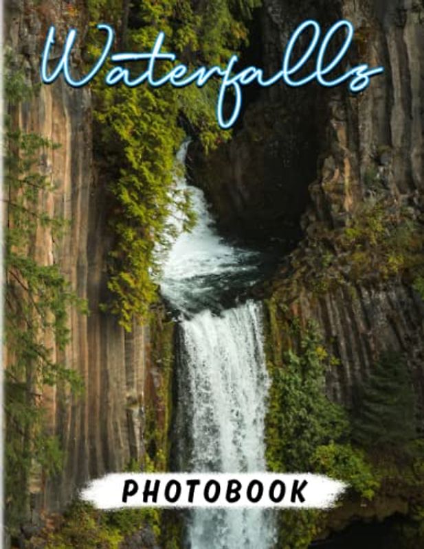 Waterfalls Photo Book: Majestic Images for Wanderlust Decor as Gifts | With 40+ Pages High Quality Pictures for Anyone To Love