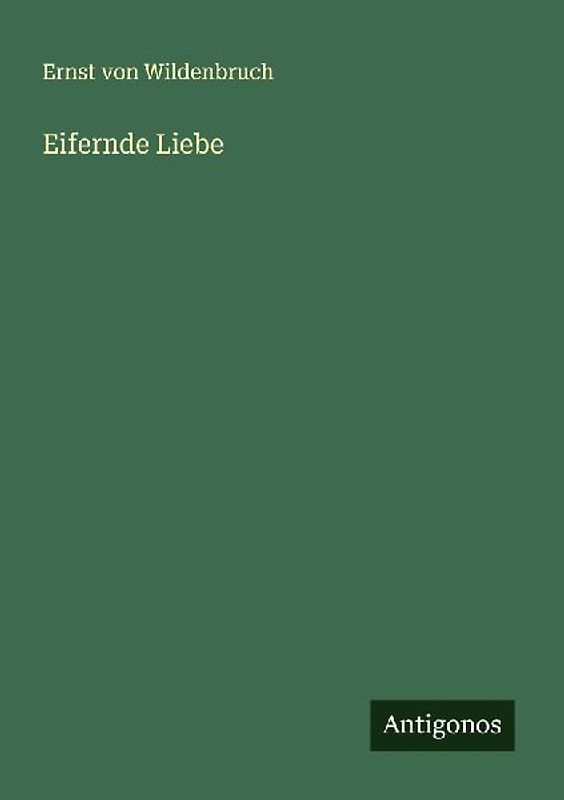Eifernde Liebe