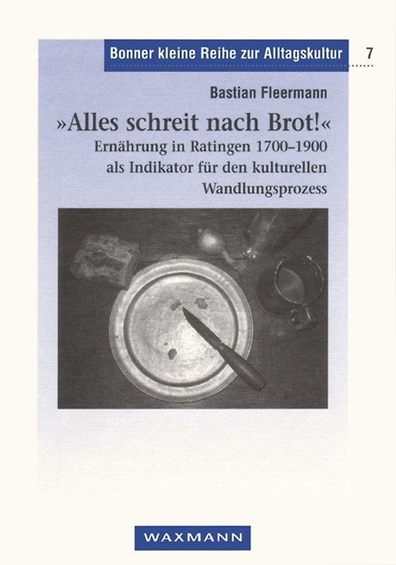 "Alles schreit nach Brot!"