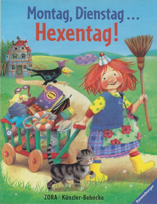 Montag, Dienstag... Hexentag - Rosemarie Künzler-Behncke [Gebundene Ausgabe]