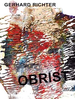 Gerhard Richter. Obrist – O’Brist