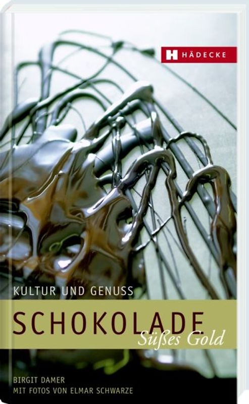 Schokolade – süßes Gold