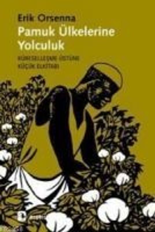 Pamuk Ülkelerine Yolculuk