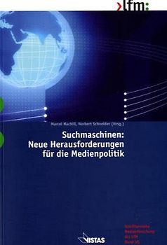 Suchmaschinen: Neue Herausforderungen für die Medienpolitik
