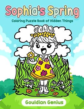 Sophia's Spring: Coloring Puzzle Book of Hidden Things, Fun Activity For Kids To Learn and Enjoy