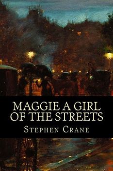 Maggie A Girl of the Streets
