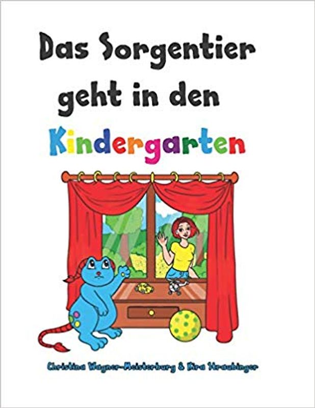 Das Sorgentier geht in den Kindergarten