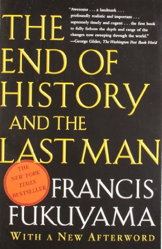 The End of History and the Last Man - Francis Fukuyama