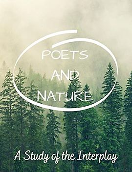 Poets and Nature: A Study of the Interplay