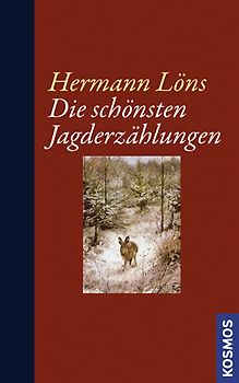 Die schönsten Jagderzählungen