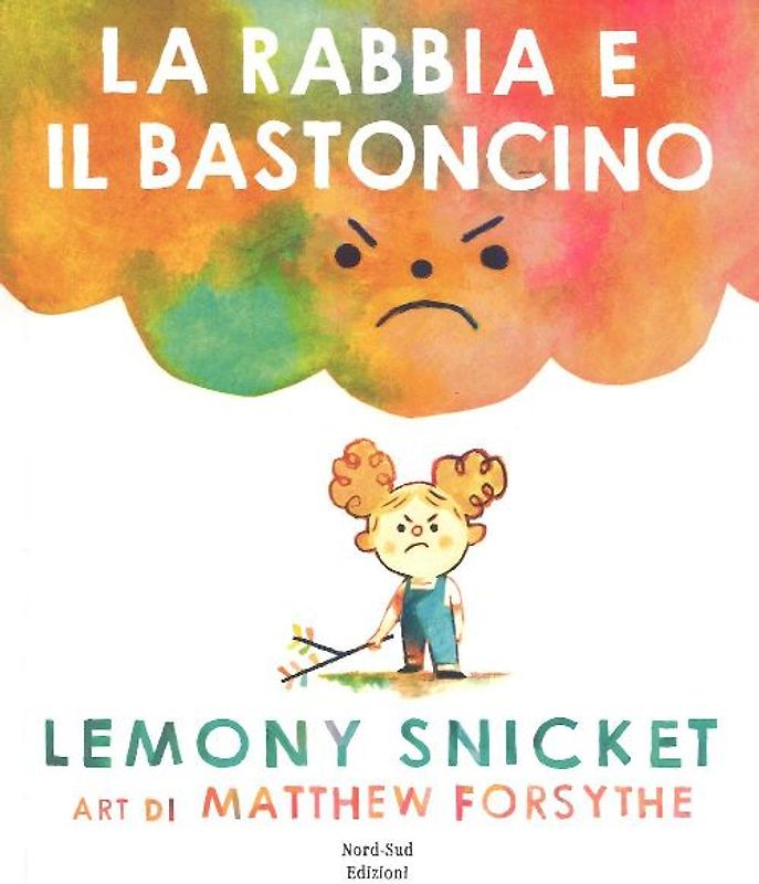 La rabbia e il bastoncino