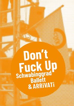 Schwabinggrad Ballett & ARRiVATi