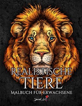 Realistische Tiere: Ein Malbuch für Erwachsene mit Wunderschönen Illustrationen von Löwen, Tigern, Wölfen, Koalas, Papageien, Hunden, Katzen und vielem mehr (Tier-Malbücher für Erwachsene, Band 3)