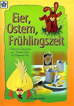 Eier, Ostern, Frühlingszeit. Süßes & Dekoratives aus Window-Color