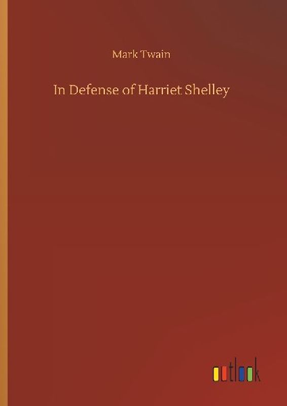 In Defense of Harriet Shelley
