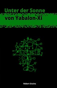 Unter der Sonne von Yabalon-Xi