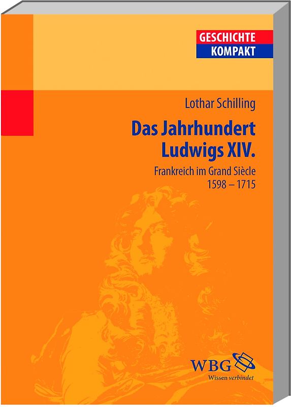 Das Jahrhundert Ludwigs XIV.