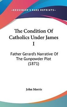 The Condition Of Catholics Under James I