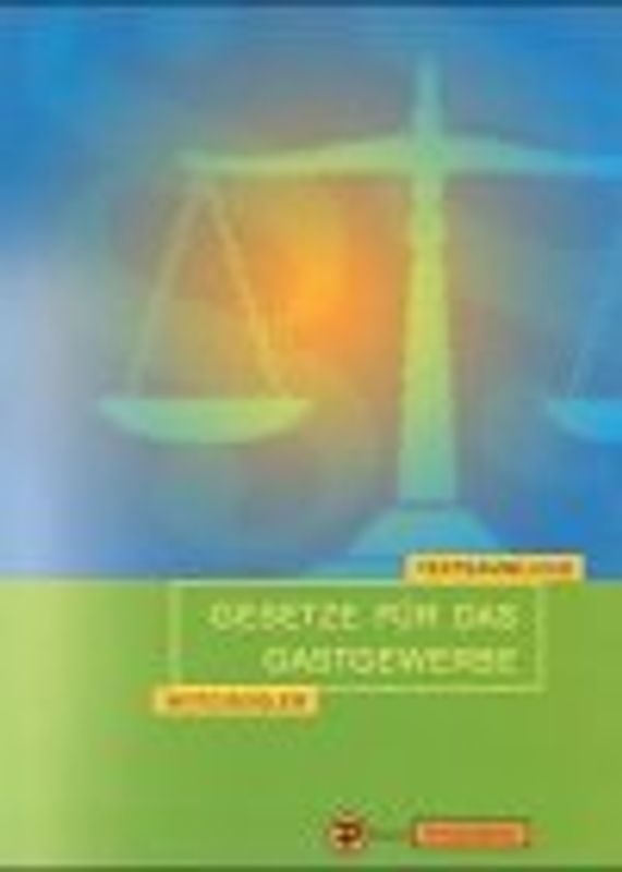 Gesetze für das Gastgewerbe. Textsammlung