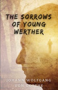 The Sorrows of Young Werther