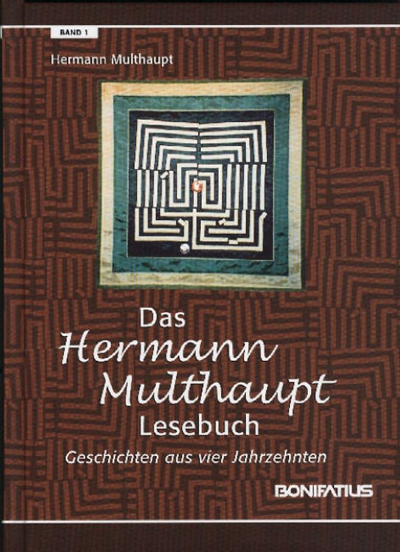 Das Hermann-Multhaupt-Lesebuch, Band 1. Geschichten aus vier Jahrzehnten