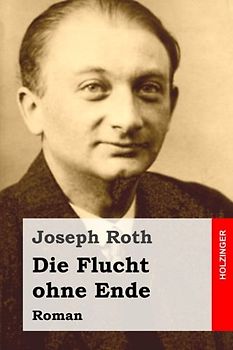 Die Flucht ohne Ende: Roman