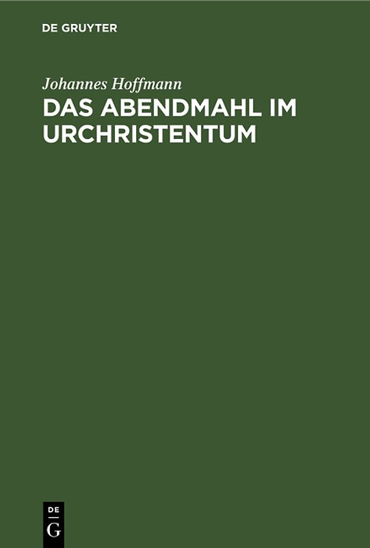 Das Abendmahl im Urchristentum