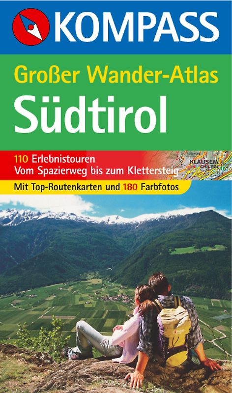 Großer Wanderatlas Südtirol. 110 Erlebnistouren vom Spazierweg bis zum Klettersteig