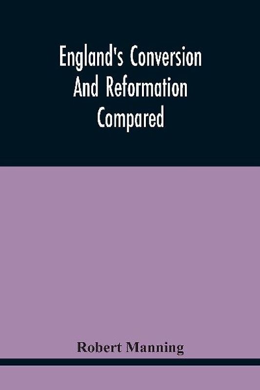 England'S Conversion And Reformation Compared