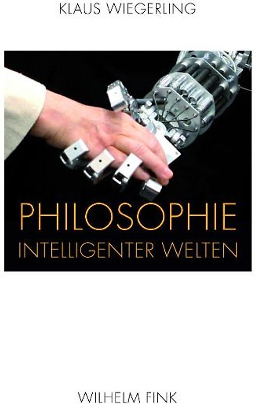 Philosophie intelligenter Welten